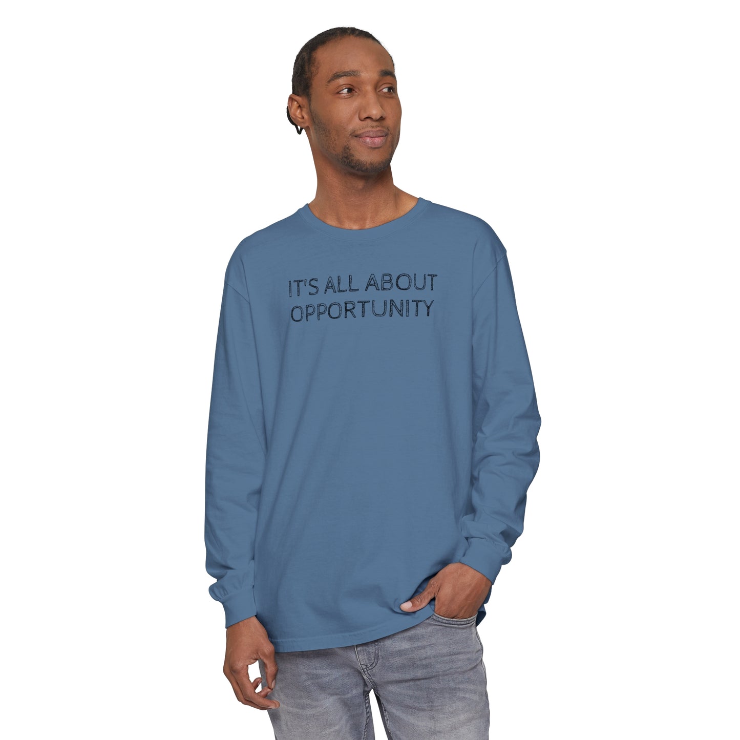 All about Opportunity - Unisex Garment-dyed Long Sleeve T-Shirt