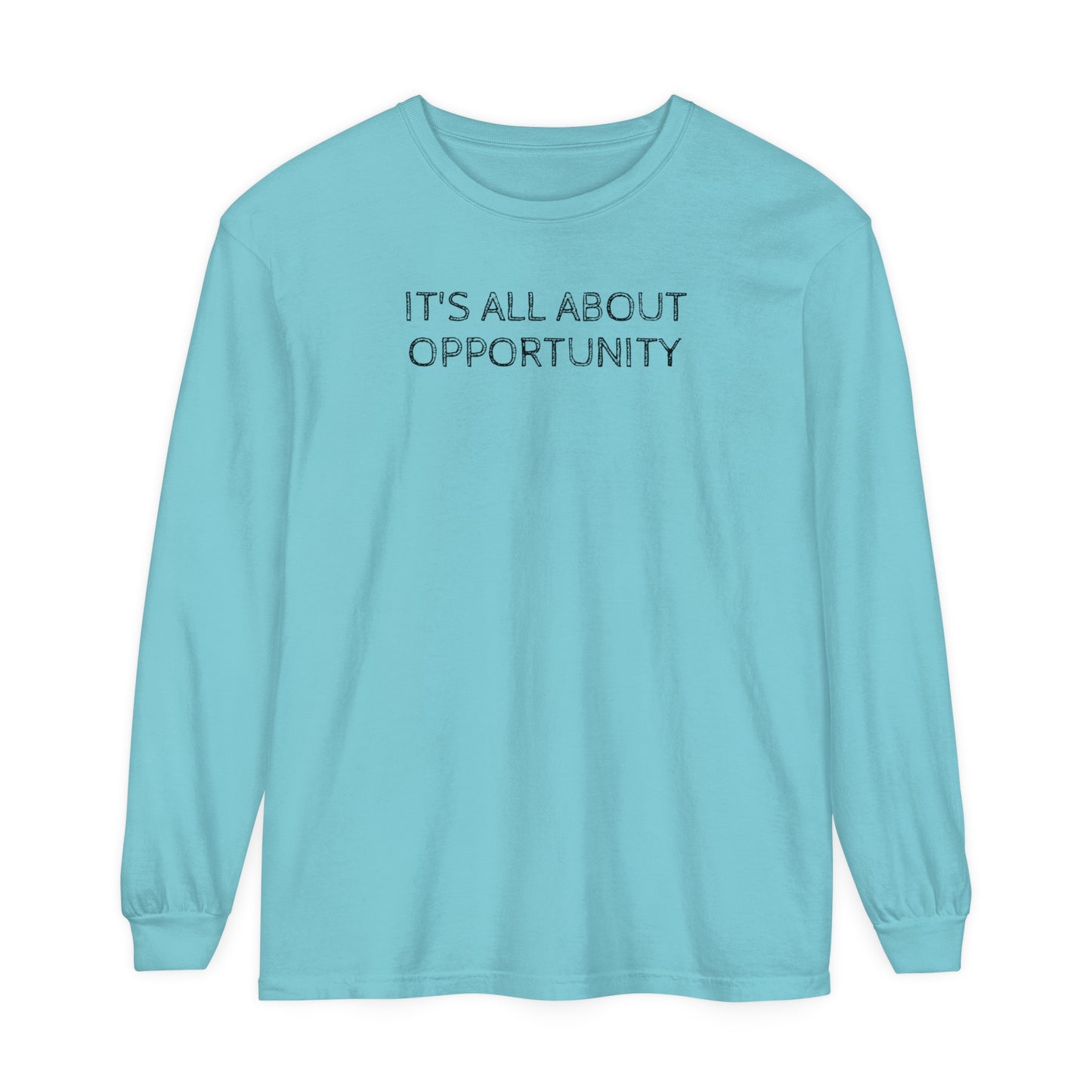 All about Opportunity - Unisex Garment-dyed Long Sleeve T-Shirt