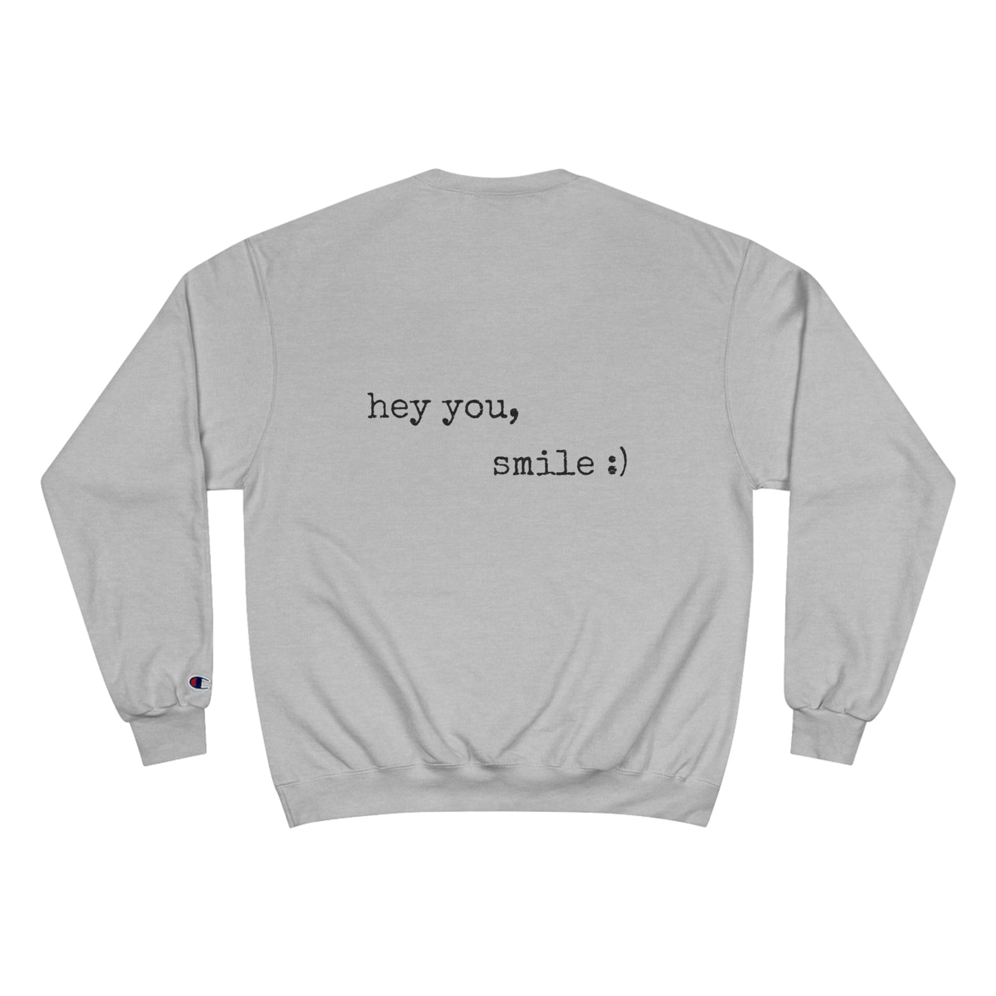 Hey you - Champion Sweatshirt