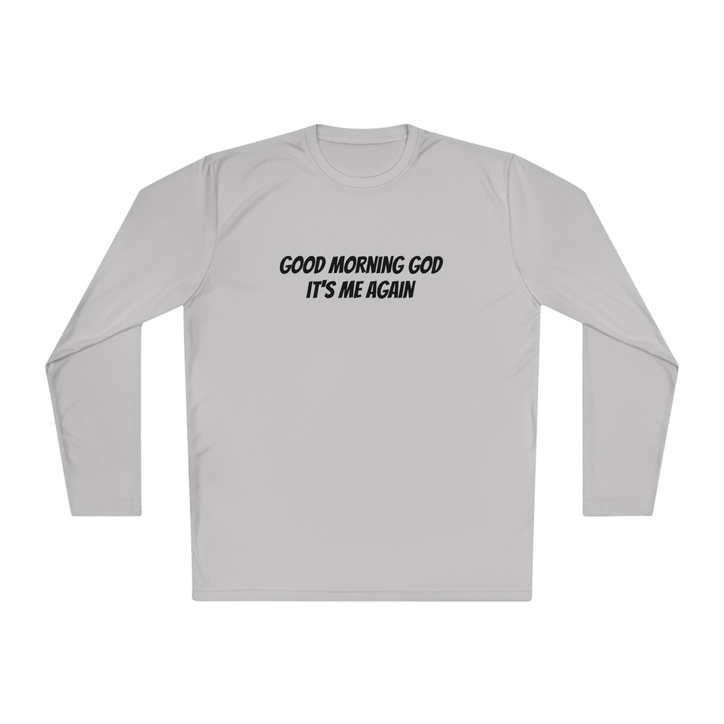 Good morning God Unisex Lightweight Long Sleeve Tee