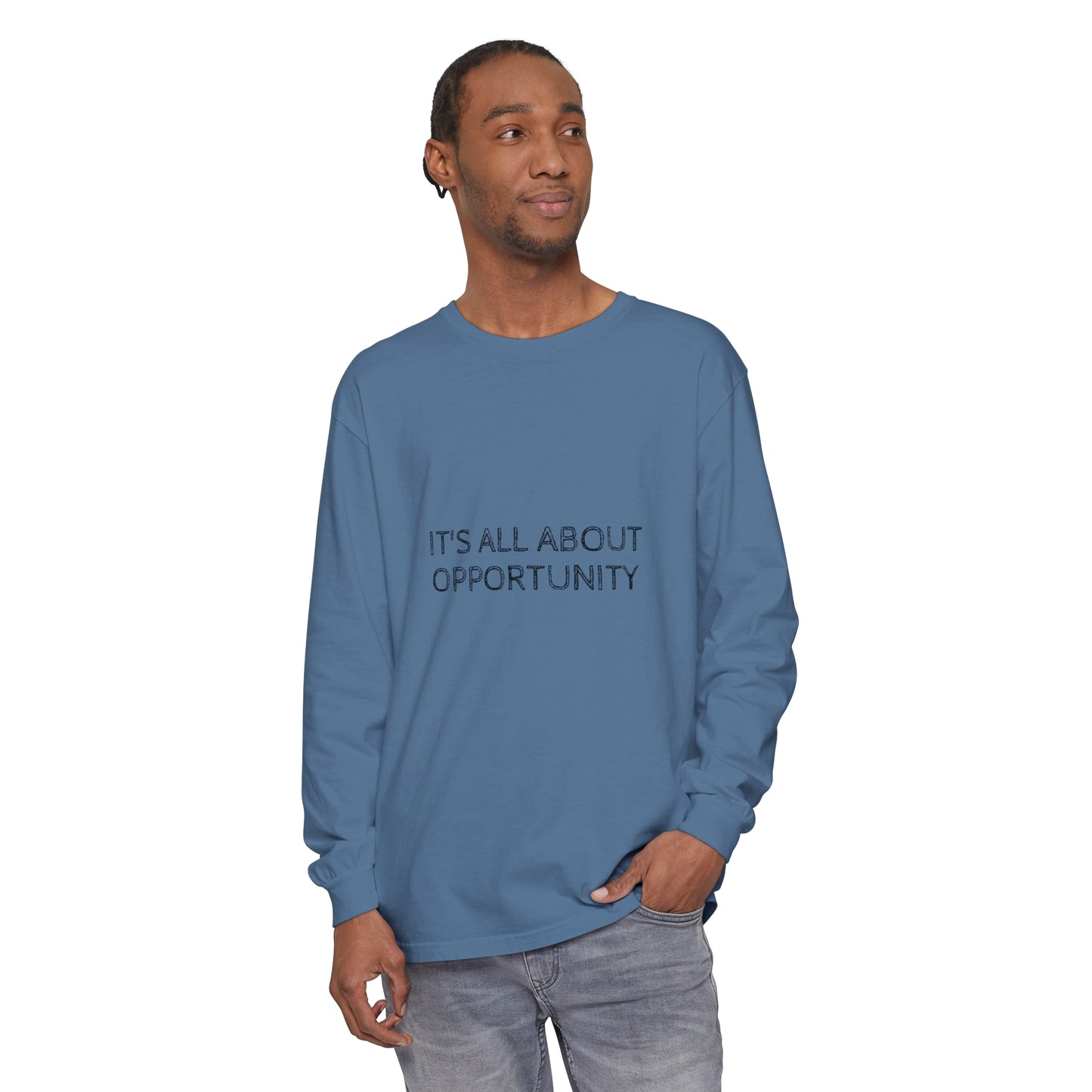 All about Opportunity - Unisex Garment-dyed Long Sleeve T-Shirt