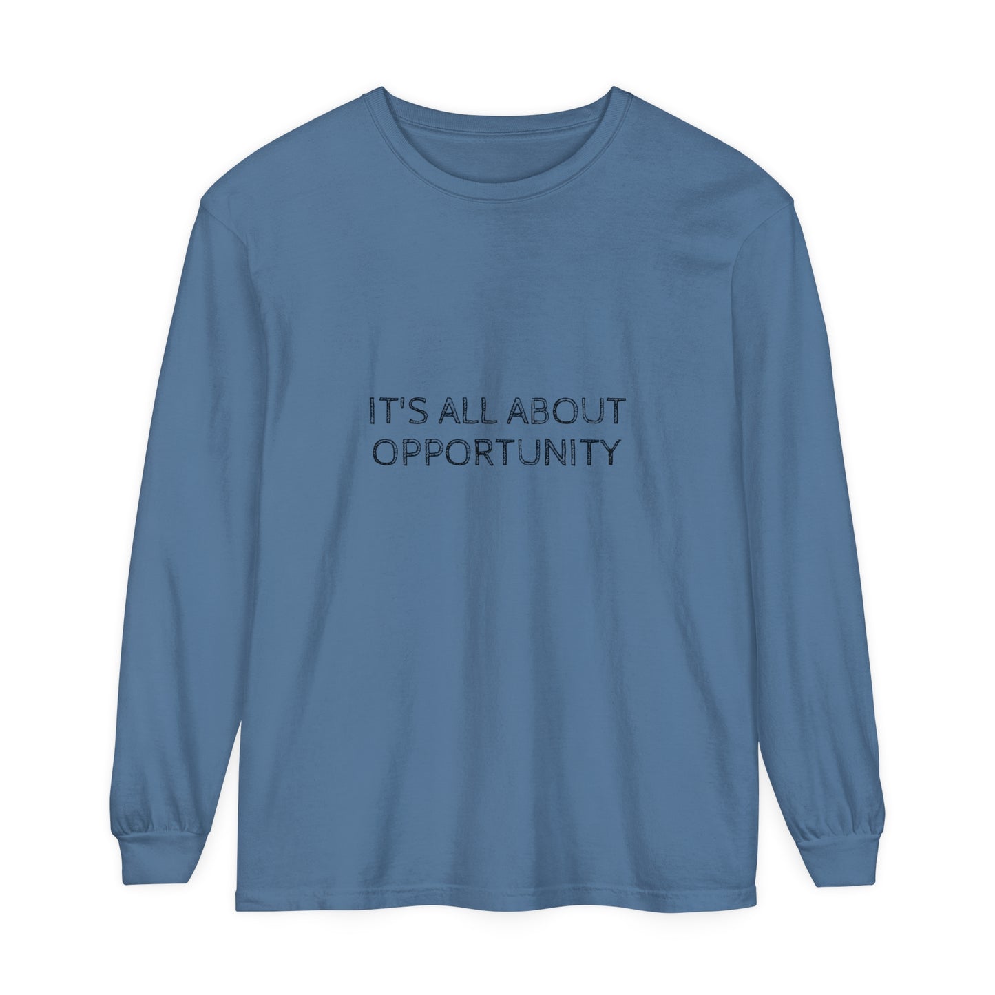 All about Opportunity - Unisex Garment-dyed Long Sleeve T-Shirt