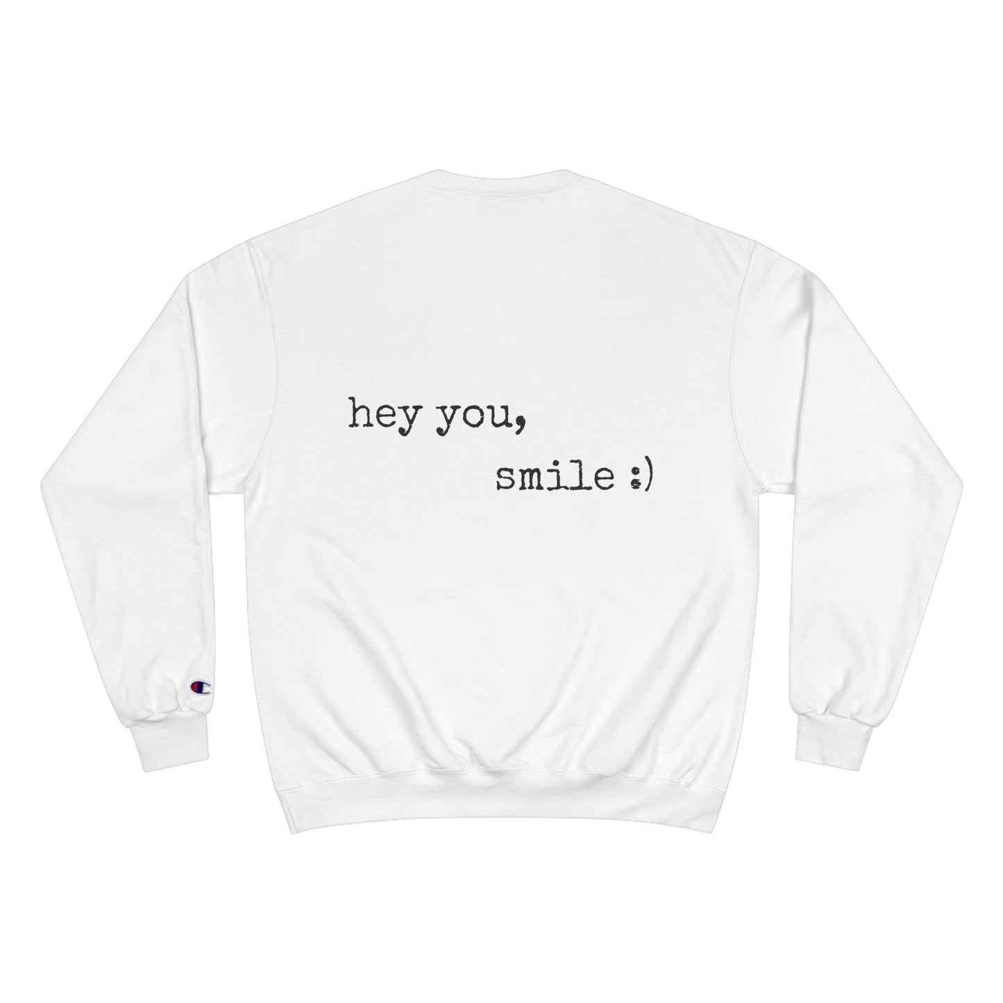 Hey you - Champion Sweatshirt
