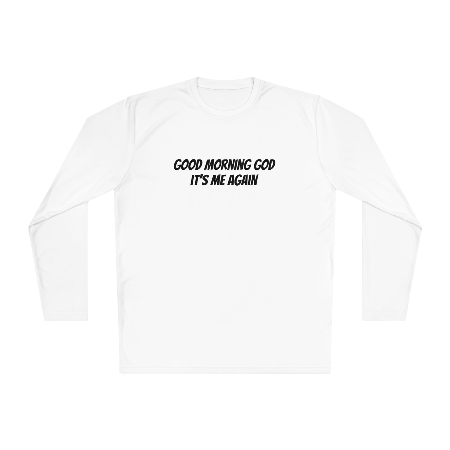 Good morning God Unisex Lightweight Long Sleeve Tee